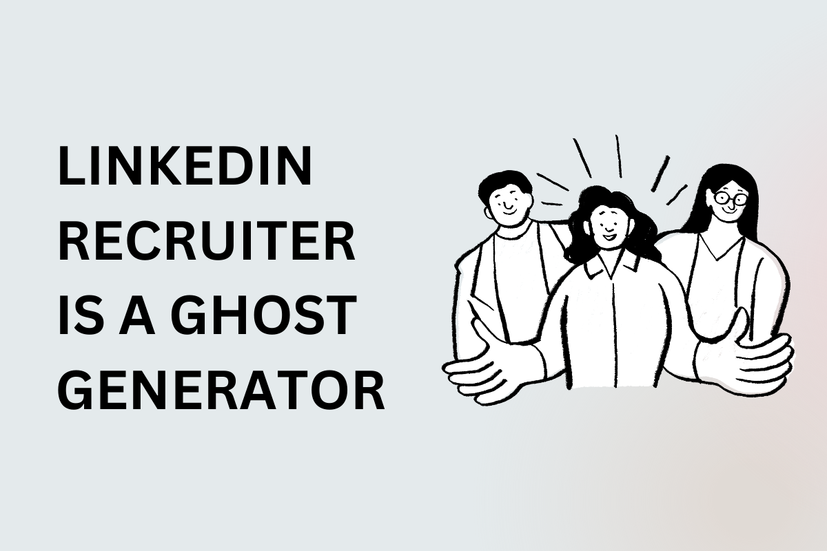 LinkedIn Recruiter Is a $900 Ghost Generator